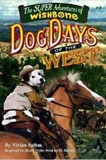 Watch Wishbone's Dog Days of the West Movie4k