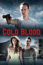Watch Cold Blood Movie4k