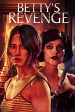 Watch Betty\'s Revenge Movie4k