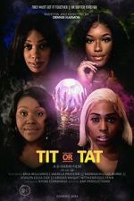 Watch Tit or Tat Movie4k