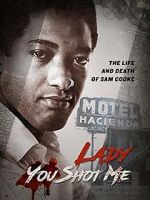 Watch Lady You Shot Me: Life and Death of Sam Cooke Movie4k