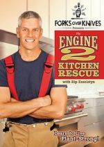Watch Forks Over Knives Presents: The Engine 2 Kitchen Rescue Movie4k