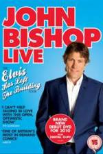 Watch John Bishop Live Elvis Has Left The Building Movie4k