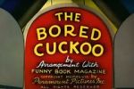 Watch The Bored Cuckoo (Short 1948) Movie4k