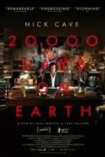 Watch 20,000 Days on Earth Movie4k