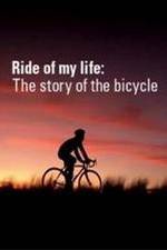 Watch Ride of My Life: The Story of the Bicycle Movie4k