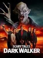 Watch Scary Tales: Dark Walker Movie4k