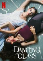 Watch Dancing on Glass Movie4k