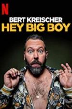 Watch Bert Kreischer: Hey Big Boy Movie4k