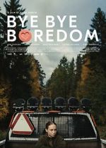 Watch Bye Bye Boredom Movie4k