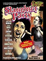 Watch Slaughter Party Movie4k