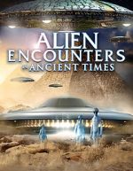 Watch Alien Encounters in Ancient Times Movie4k