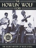 Watch The Howlin' Wolf Story Movie4k