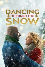Watch Dancing Through Christmas Movie4k