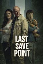 Watch Last Save Point Movie4k