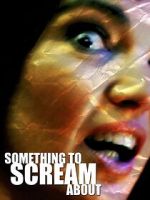 Watch Something to Scream About Movie4k