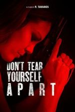 Watch Don\'t Tear Yourself Apart Movie4k