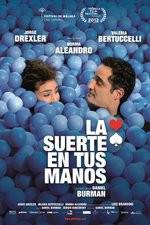 Watch La suerte en tus manos Movie4k
