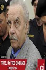 Watch Fritzl by Fred Dinenage Movie4k