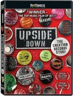 Watch Upside Down: The Creation Records Story Movie4k