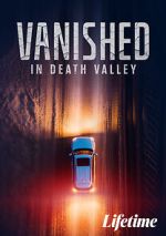 Watch Vanished in Death Valley Movie4k