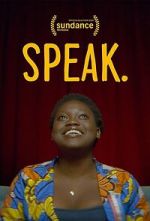 Watch Speak. Movie4k