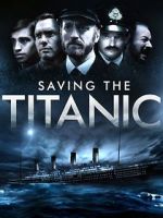 Watch Saving the Titanic Movie4k