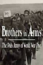 Watch Brothers in Arms: The Pals Army of World War One Movie4k