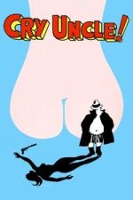 Watch Cry Uncle! Movie4k