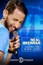 Watch Neal Brennan: Women and Black Dudes Movie4k