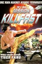 Watch Mission: Killfast Movie4k