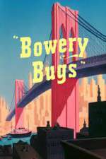 Watch Bowery Bugs Movie4k