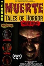 Watch Muerte: Tales of Horror Movie4k