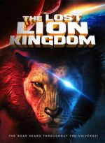 Watch The Lost Lion Kingdom Movie4k