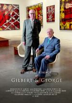 Watch The Pilgrimage of Gilbert and George Movie4k