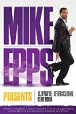 Watch Mike Epps Presents: Live from Club Nokia Movie4k