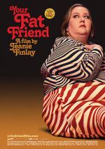 Watch Your Fat Friend Movie4k