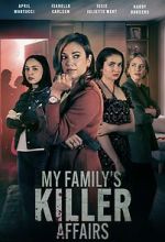 Watch My Family\'s Killer Affairs Movie4k