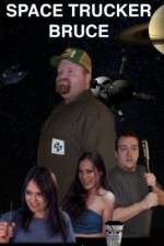 Watch Space Trucker Bruce Movie4k