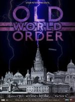 Watch Old World Order Movie4k