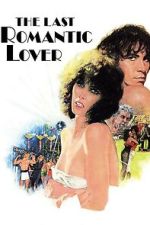 Watch The Last Romantic Lover Movie4k