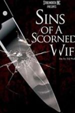 Watch Sins of a Scorned Wife Movie4k