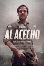 Watch Al Acecho Movie4k