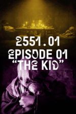 Watch 2551.01 - The Kid Movie4k