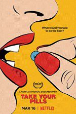 Watch Take Your Pills Movie4k