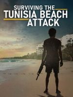 Watch Surviving the Tunisia Beach Attack Movie4k