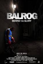 Watch Balrog Behind the Glory Movie4k