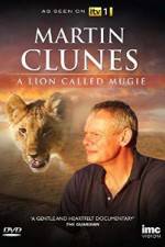 Watch Martin Clunes & a Lion Called Mugie Movie4k