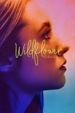 Watch Wildflower: The Documentary Movie4k