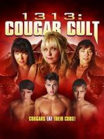 Watch 1313: Cougar Cult Movie4k